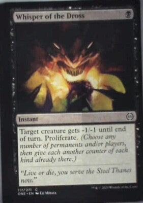 Whisper of the Dross - Phyrexia: All Will Be One: #117, MTG Nm R183