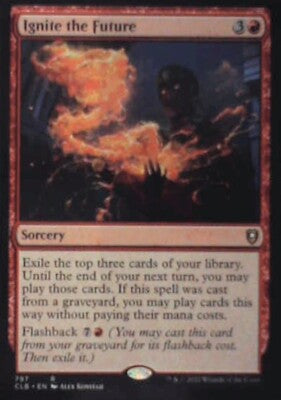 Ignite the Future - Commander Legends: Battle for Baldur's Gate: #797 Nm R238