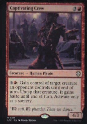 Captivating Crew - Commander: The Lost Caverns of Ixalan: #219 Nm R238