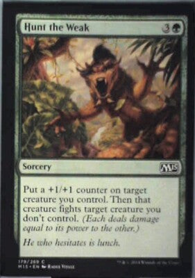 Hunt the Weak - Magic 2015 (M15): #179, Magic: The Gathering Nm R29