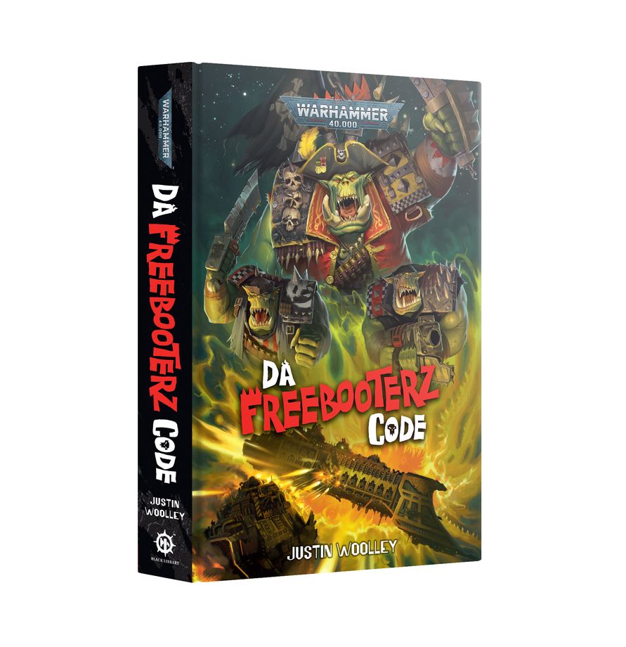 Da Freebooterz Code (Hardback) Orks